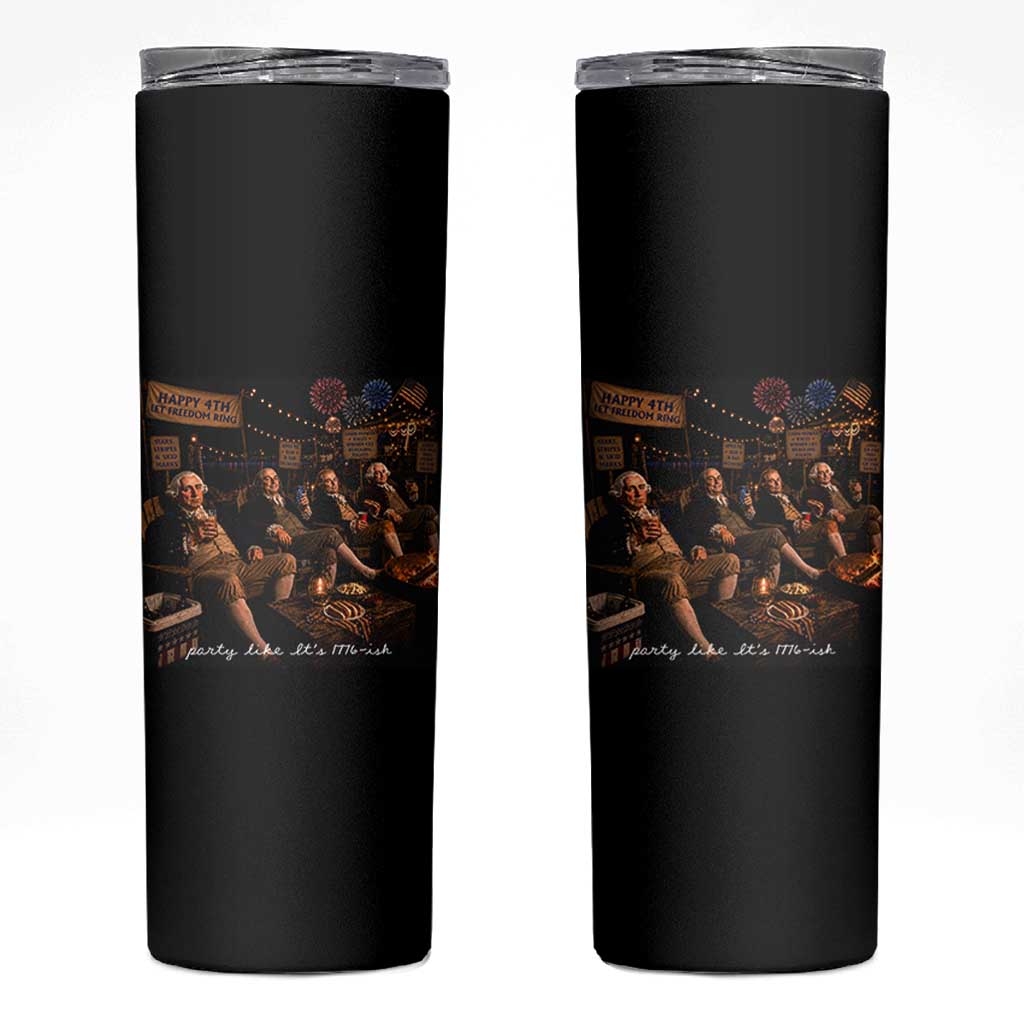 Party Like It Is 1776 Founding Father Skinny Tumbler Funny 4th of July Meme