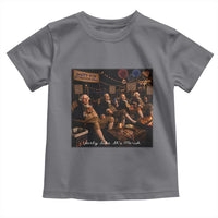 Party Like It Is 1776 Founding Father Toddler T Shirt Funny 4th of July Meme