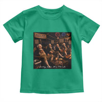 Party Like It Is 1776 Founding Father Toddler T Shirt Funny 4th of July Meme
