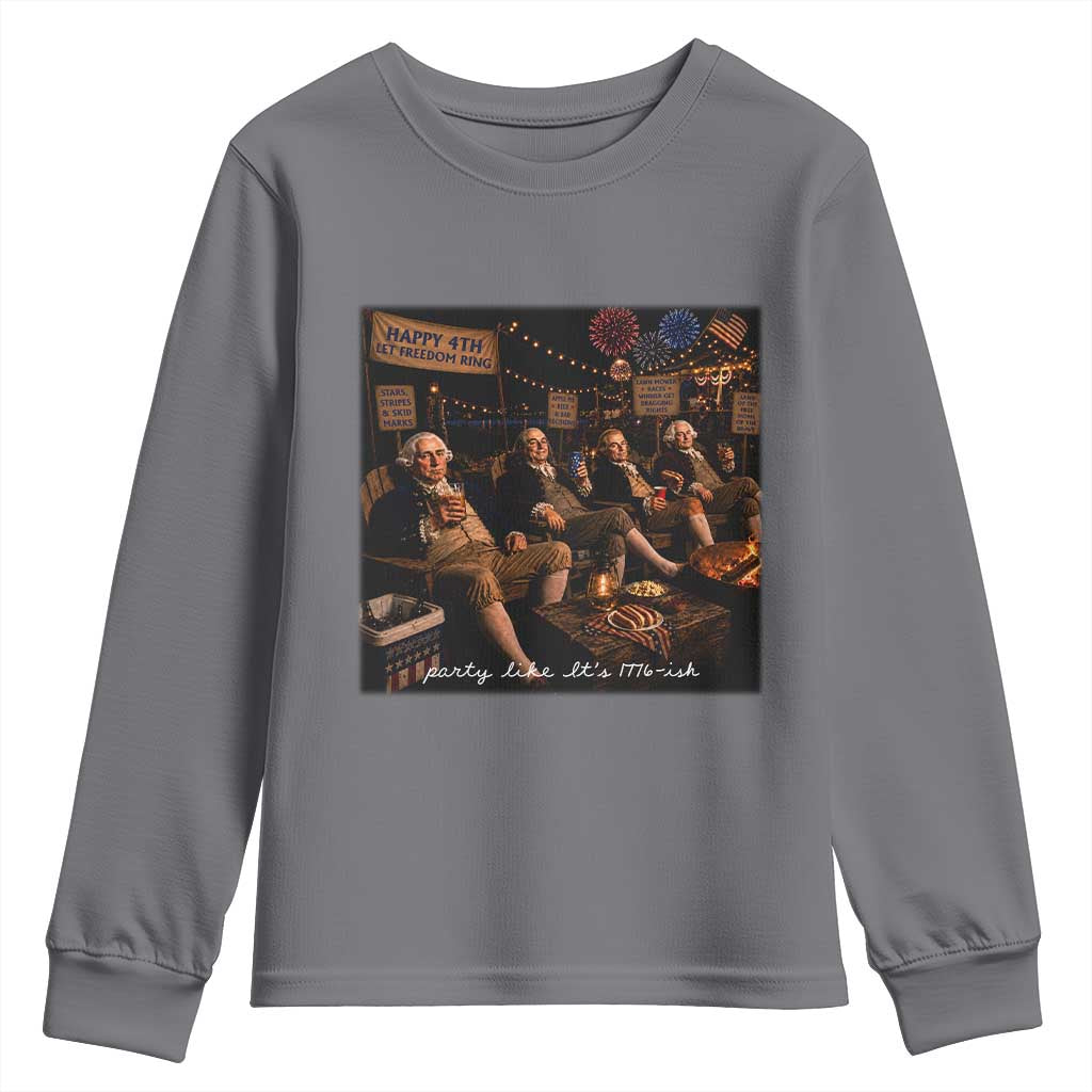Party Like It Is 1776 Founding Father Youth Sweatshirt Funny 4th of July Meme
