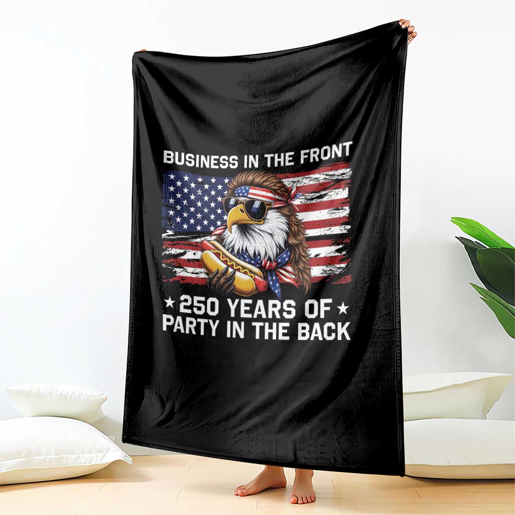 Business In The Front Party In The Back 250th Anniversary USA Throw Blanket Patriotic Eagle Mullet