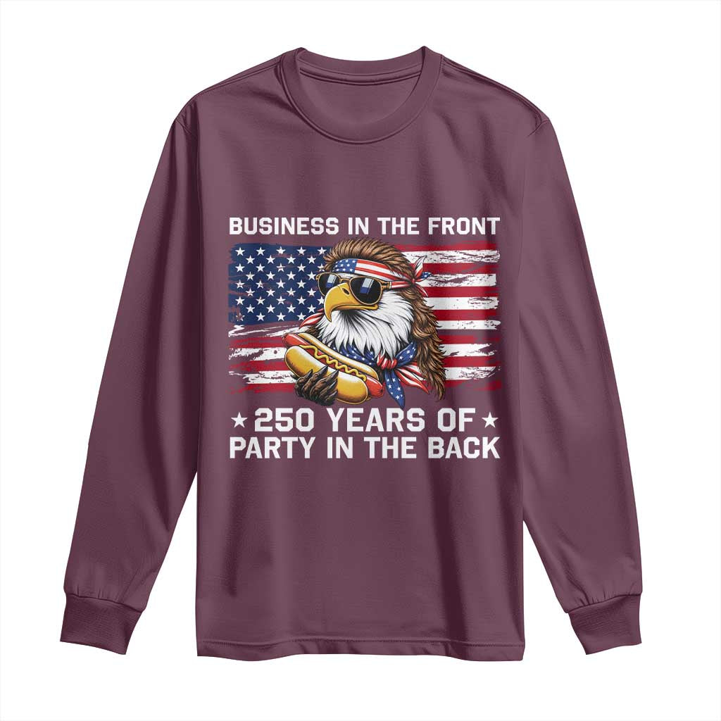 Business In The Front Party In The Back 250th Anniversary USA Long Sleeve Shirt Patriotic Eagle Mullet