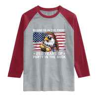 Business In The Front Party In The Back 250th Anniversary USA Raglan Shirt Patriotic Eagle Mullet