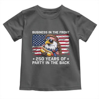 Business In The Front Party In The Back 250th Anniversary USA Toddler T Shirt Patriotic Eagle Mullet