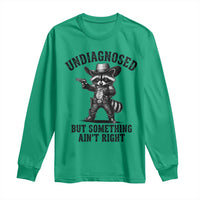Undiagnosed But Something Ain't Right Long Sleeve Shirt Funny Raccoon Cowboy
