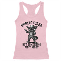 Undiagnosed But Something Ain't Right Racerback Tank Top Funny Raccoon Cowboy