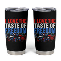 I Love The Taste Of Freedom Funny 4th of July Couple Matching Tumbler Cup US Fireworks