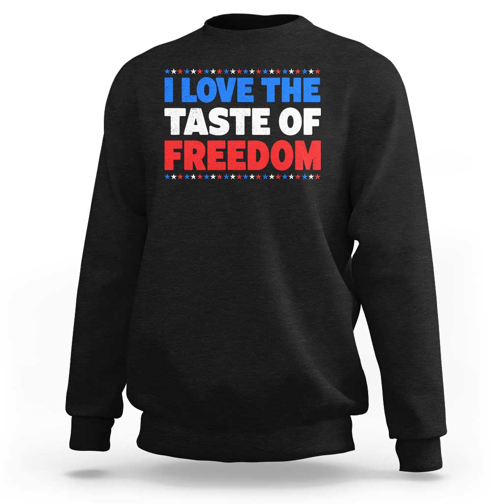 I Love The Taste Of Freedom Funny 4th of July Couple Matching Sweatshirt