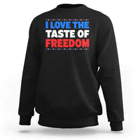 I Love The Taste Of Freedom Funny 4th of July Couple Matching Sweatshirt