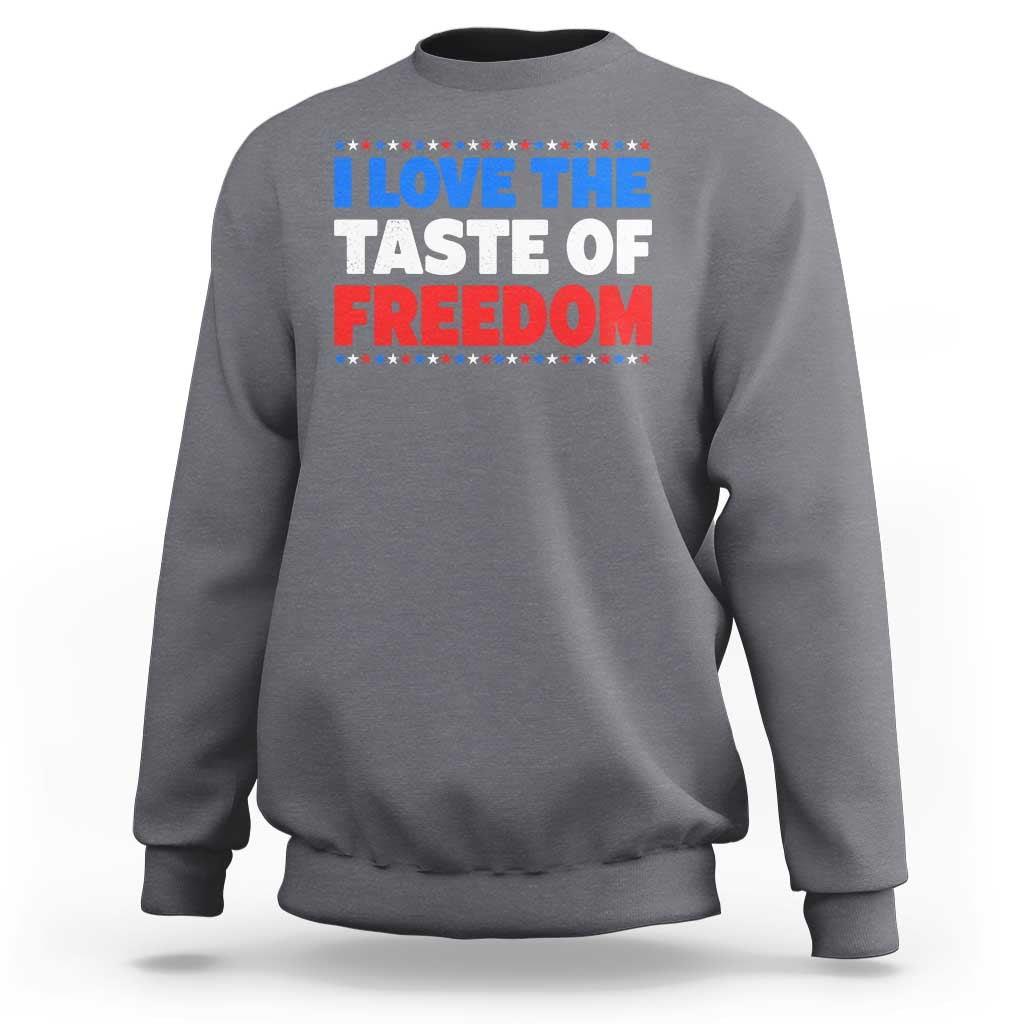 I Love The Taste Of Freedom Funny 4th of July Couple Matching Sweatshirt