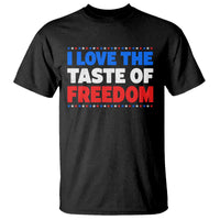 I Love The Taste Of Freedom Funny 4th of July Couple Matching T Shirt