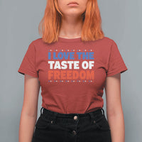 I Love The Taste Of Freedom Funny 4th of July Couple Matching T Shirt For Women