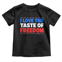 I Love The Taste Of Freedom Funny 4th of July Couple Matching Toddler T Shirt