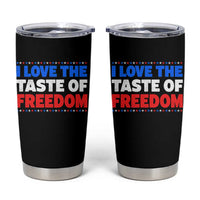 I Love The Taste Of Freedom Funny 4th of July Couple Matching Tumbler Cup