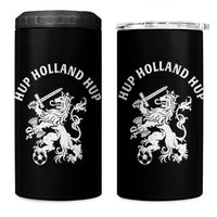 Netherlands Hup Holland Hup Dutch Lion Nederlands Fan 4 in 1 Can Cooler Tumbler