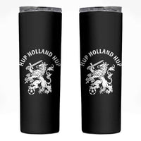 Netherlands Hup Holland Hup Dutch Lion Nederlands Fan Skinny Tumbler