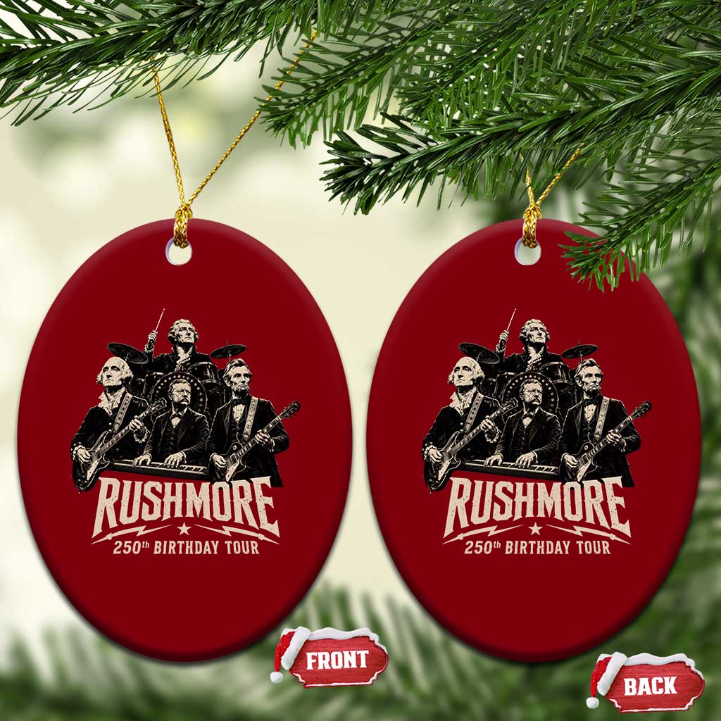 Rushmore 250th Birthday Tour Ceramic Ornament Funny Presidents Rockstar Music