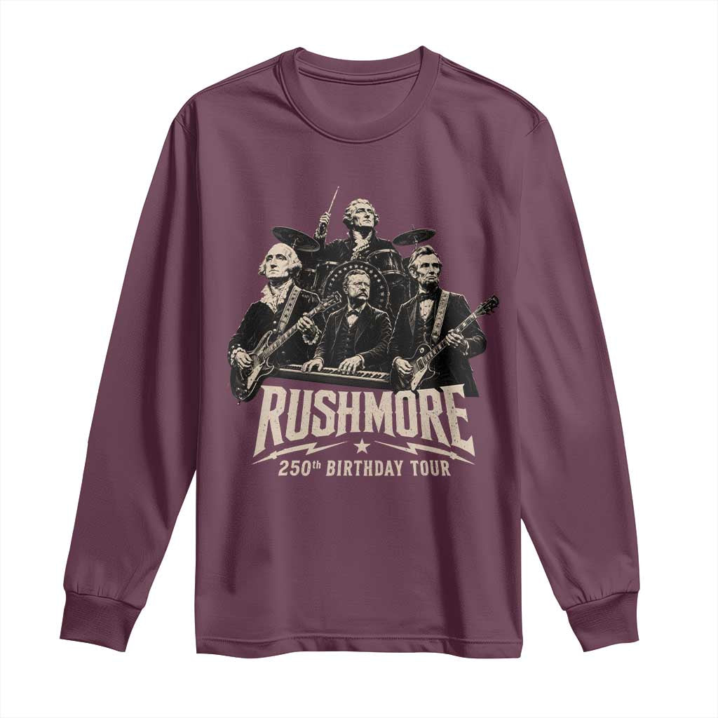 Rushmore 250th Birthday Tour Long Sleeve Shirt Funny Presidents Rockstar Music