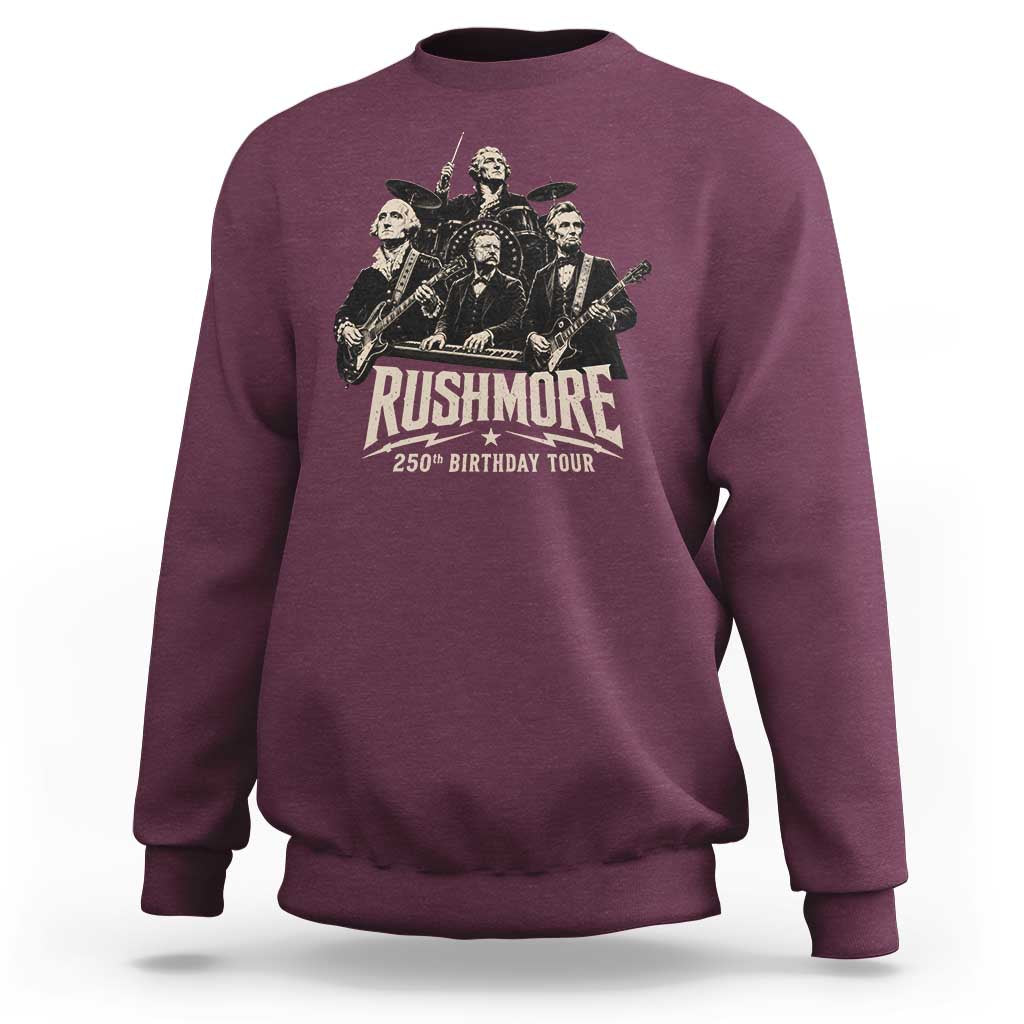 Rushmore 250th Birthday Tour Sweatshirt Funny Presidents Rockstar Music