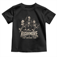 Rushmore 250th Birthday Tour Toddler T Shirt Funny Presidents Rockstar Music