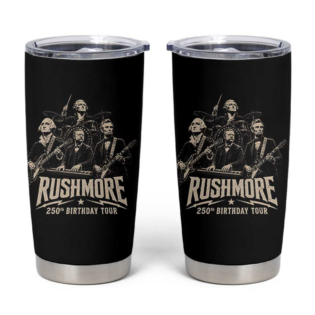 Rushmore 250th Birthday Tour Tumbler Cup Funny Presidents Rockstar Music