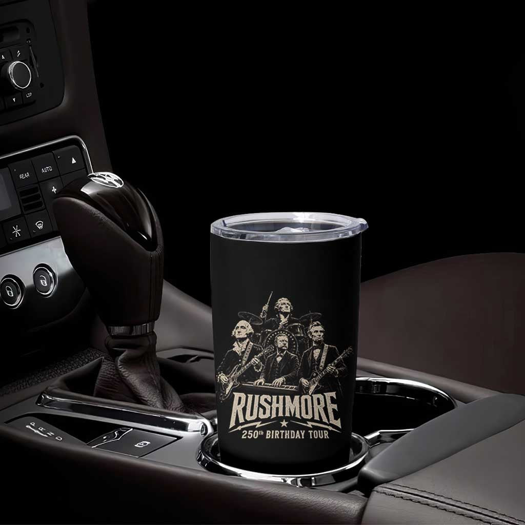 Rushmore 250th Birthday Tour Tumbler Cup Funny Presidents Rockstar Music