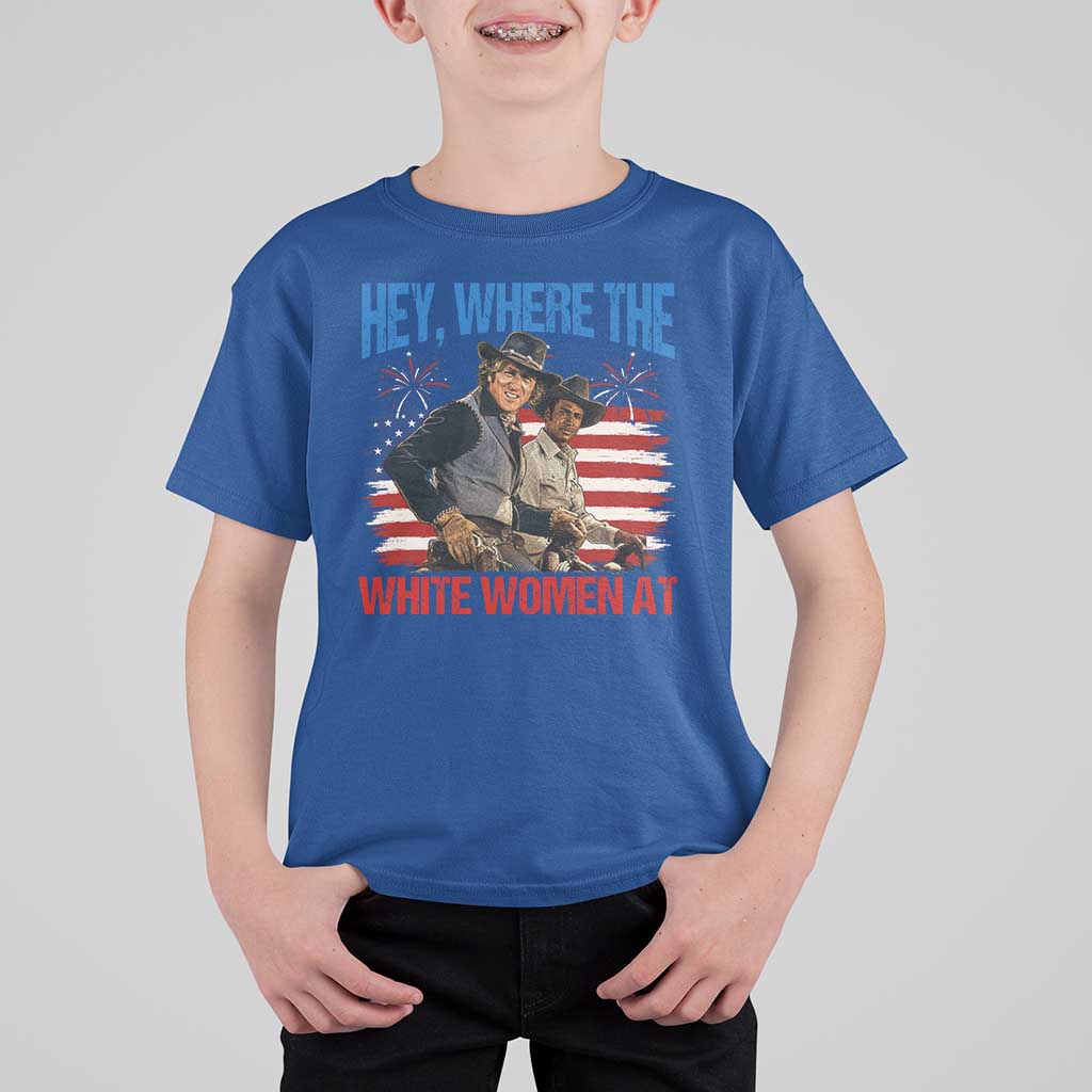 Hey Where The White Women At 4th of July Meme 70s Movie T Shirt For Kid