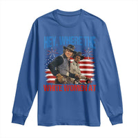 Hey Where The White Women At 4th of July Meme 70s Movie Long Sleeve Shirt