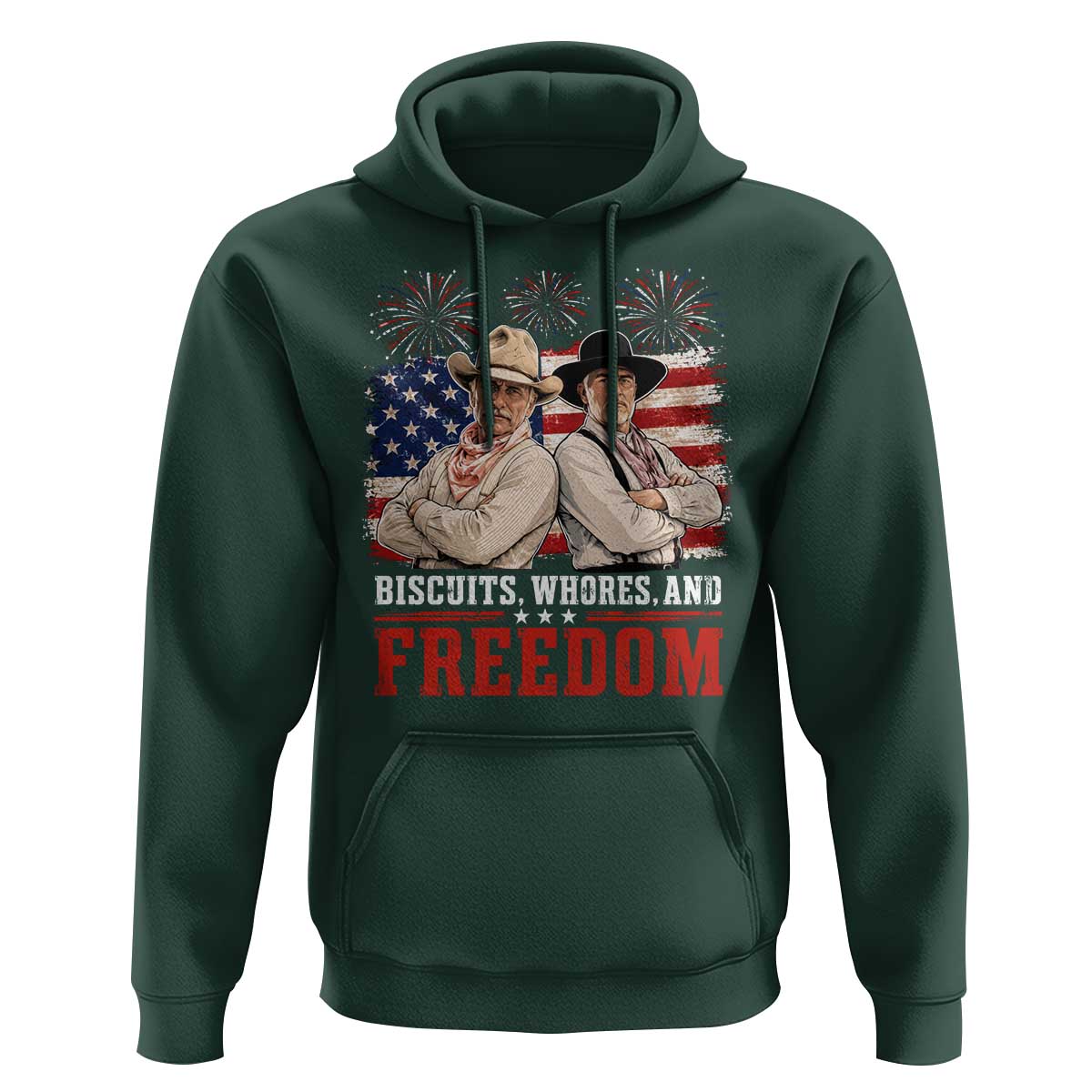 Biscuits Whores And Freedom Funny Western Cowboy 4th of July Hoodie