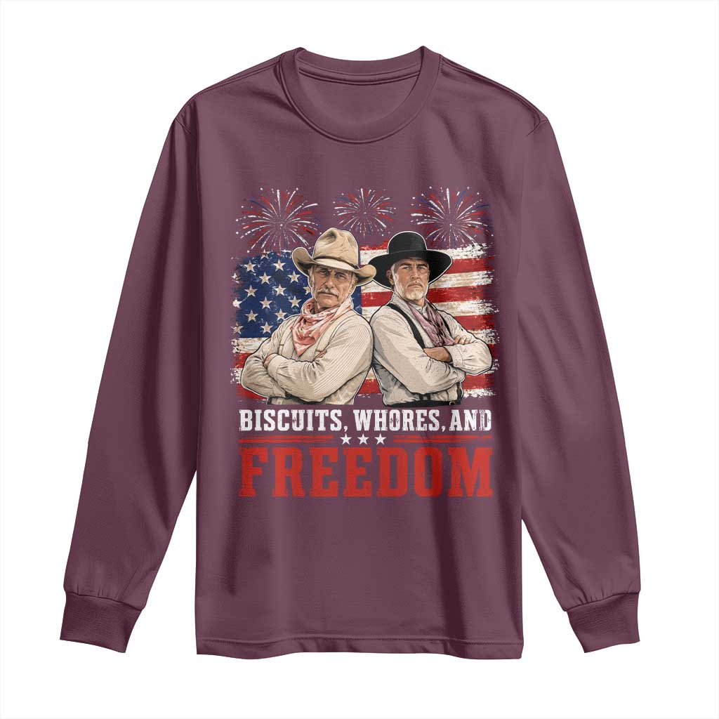 Biscuits Whores And Freedom Funny Western Cowboy 4th of July Long Sleeve Shirt