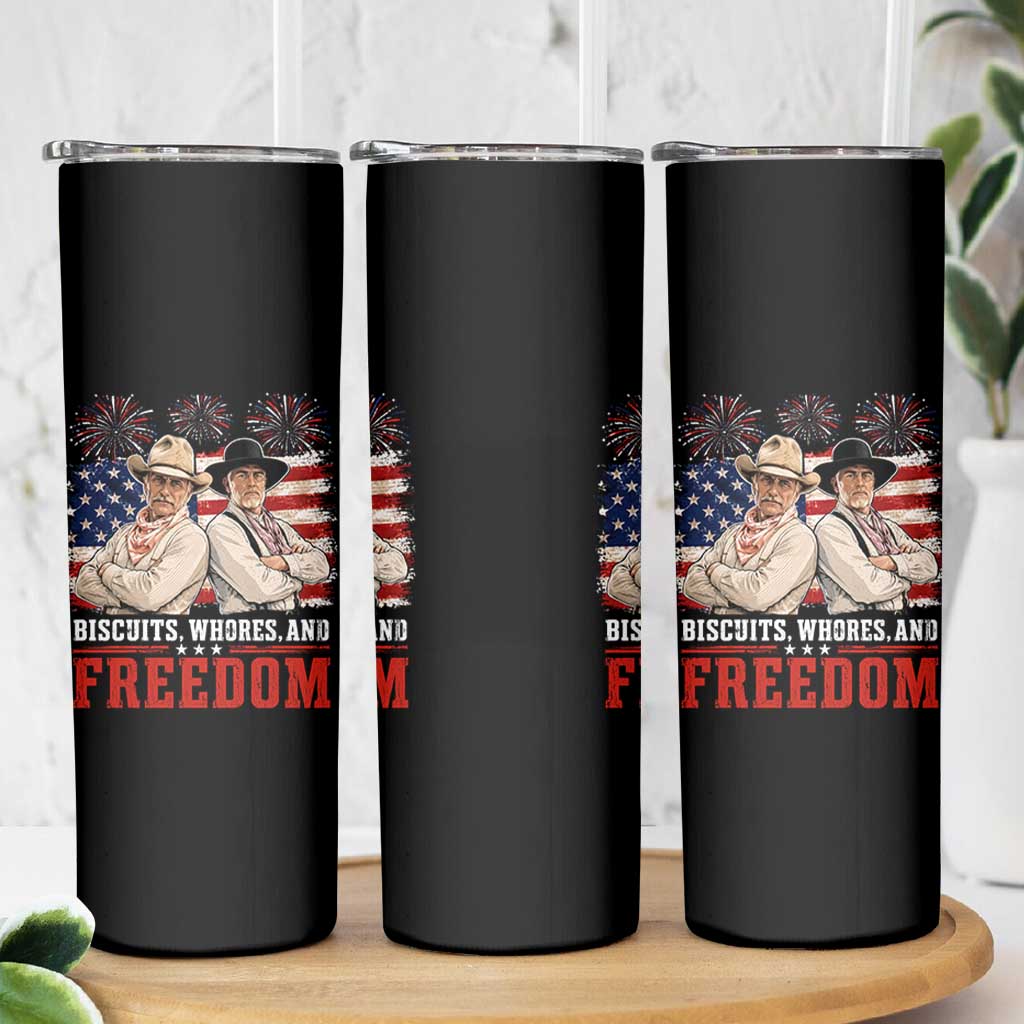 Biscuits Whores And Freedom Funny Western Cowboy 4th of July Skinny Tumbler