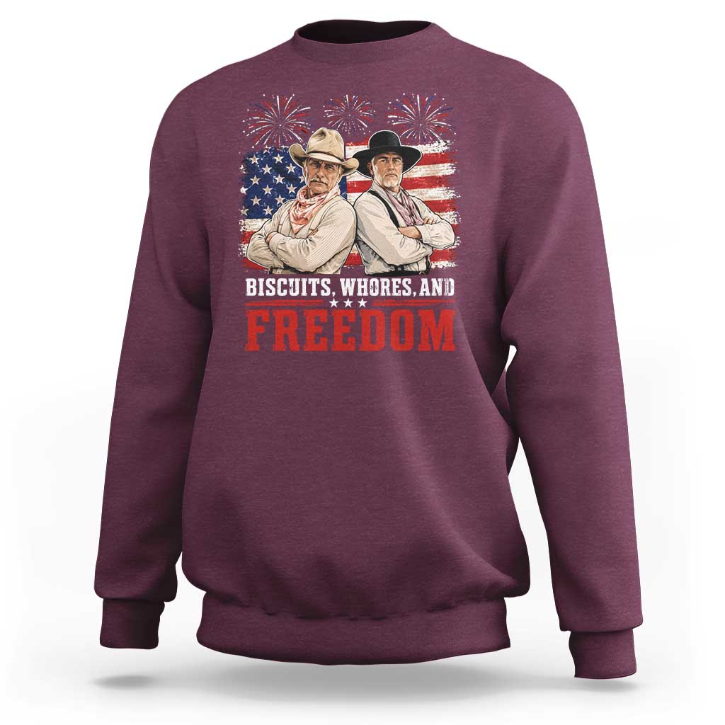Biscuits Whores And Freedom Funny Western Cowboy 4th of July Sweatshirt