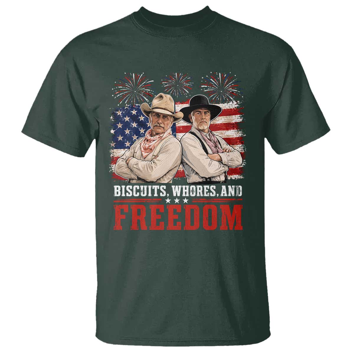 Biscuits Whores And Freedom Funny Western Cowboy 4th of July T Shirt
