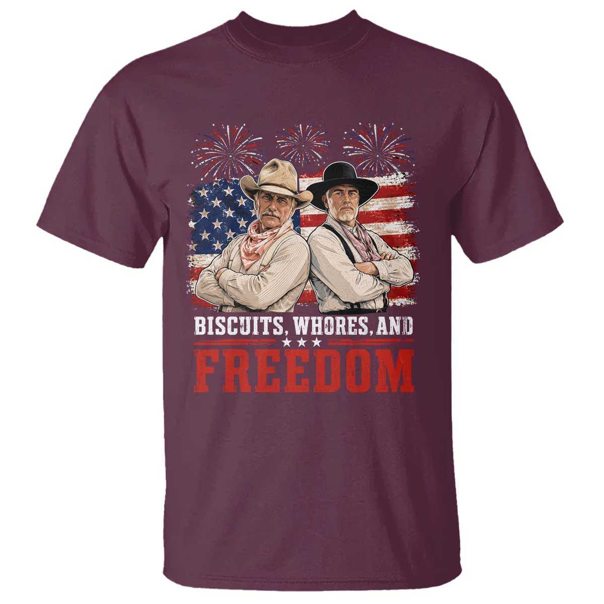 Biscuits Whores And Freedom Funny Western Cowboy 4th of July T Shirt