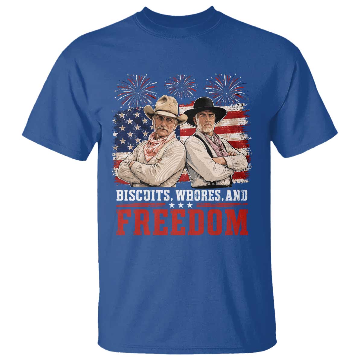 Biscuits Whores And Freedom Funny Western Cowboy 4th of July T Shirt