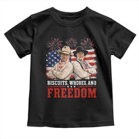 Biscuits Whores And Freedom Funny Western Cowboy 4th of July Toddler T Shirt