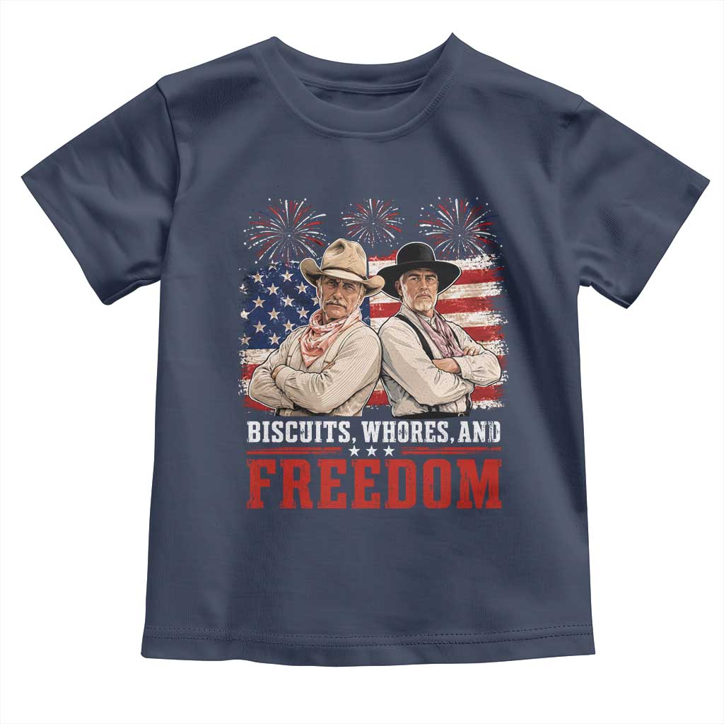 Biscuits Whores And Freedom Funny Western Cowboy 4th of July Toddler T Shirt
