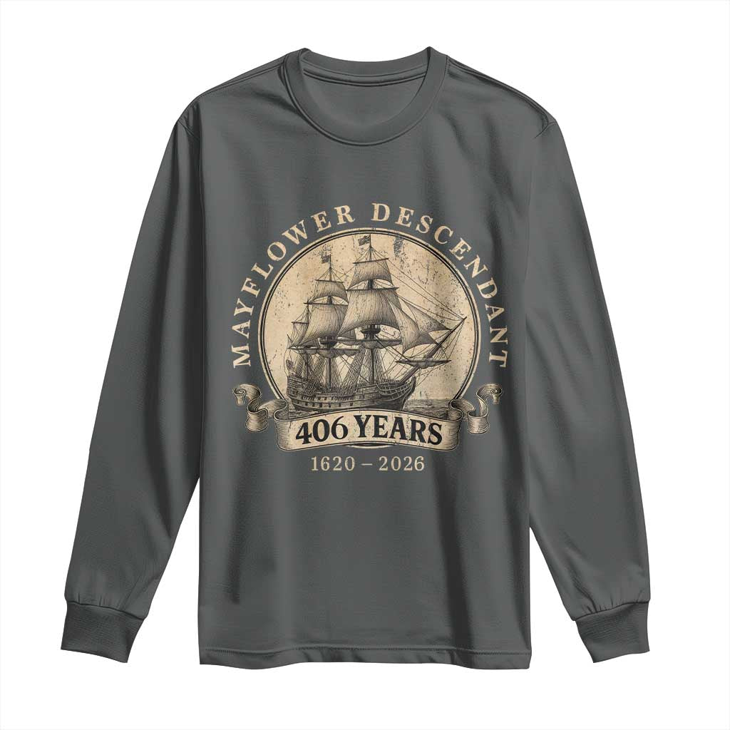 Mayflower Descendant Long Sleeve Shirt 406 Years Pilgrim Fathers Thanksgiving History