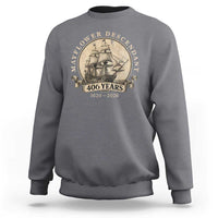 Mayflower Descendant Sweatshirt 406 Years Pilgrim Fathers Thanksgiving History