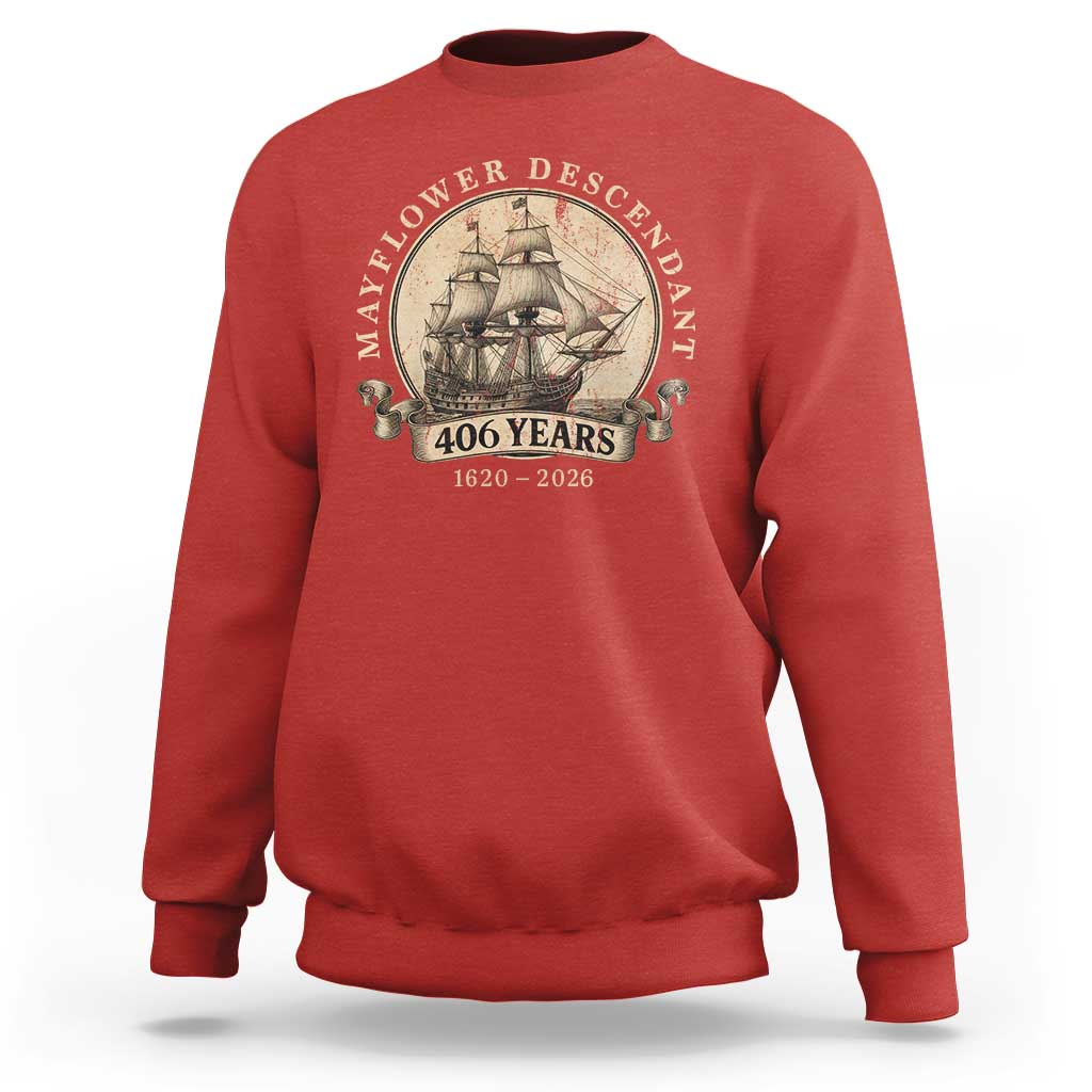 Mayflower Descendant Sweatshirt 406 Years Pilgrim Fathers Thanksgiving History