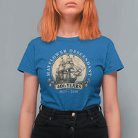 Mayflower Descendant T Shirt For Women 406 Years Pilgrim Fathers Thanksgiving History