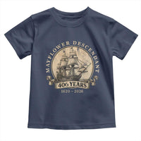 Mayflower Descendant Toddler T Shirt 406 Years Pilgrim Fathers Thanksgiving History