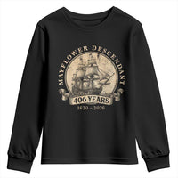Mayflower Descendant Youth Sweatshirt 406 Years Pilgrim Fathers Thanksgiving History