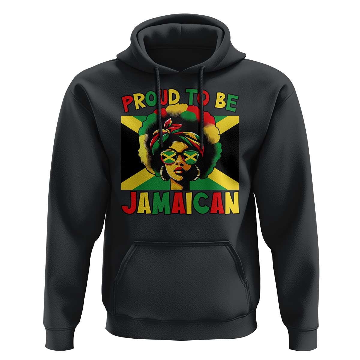 Proud To Be Jamaican Hoodie Jamaica Pride Flag Girl Sunglasses - Wonder Print Shop