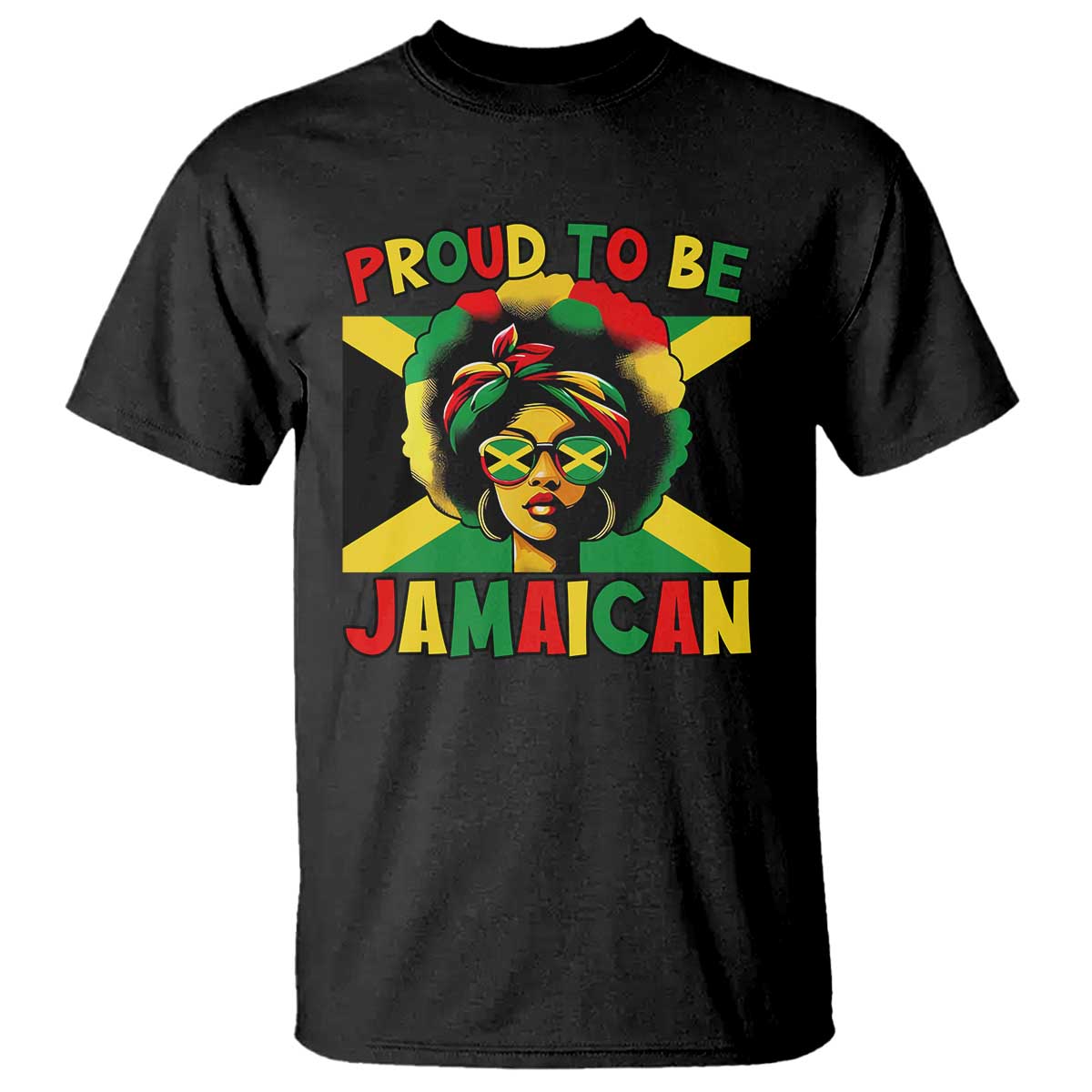 Proud To Be Jamaican T Shirt Jamaica Pride Flag Girl Sunglasses - Wonder Print Shop
