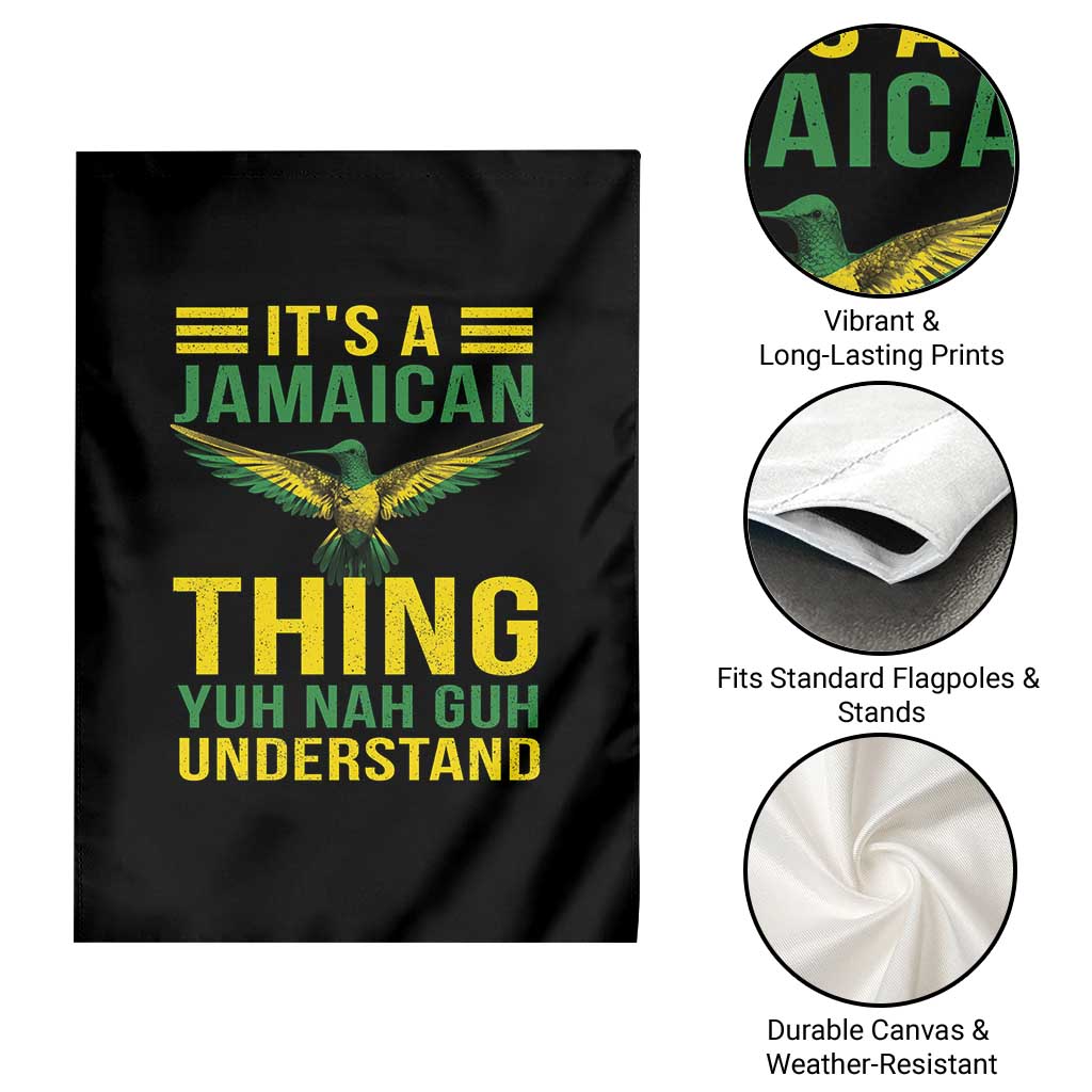 It's A Jamaican Thing Yuh Nah Guh Understand Garden Flag Jamaica Hummingbird - Wonder Print Shop