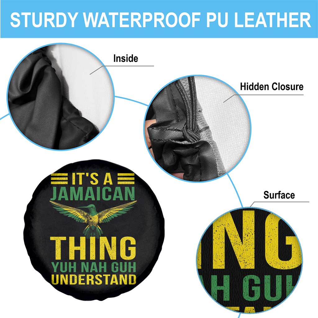It's A Jamaican Thing Yuh Nah Guh Understand Spare Tire Cover Jamaica Hummingbird - Wonder Print Shop