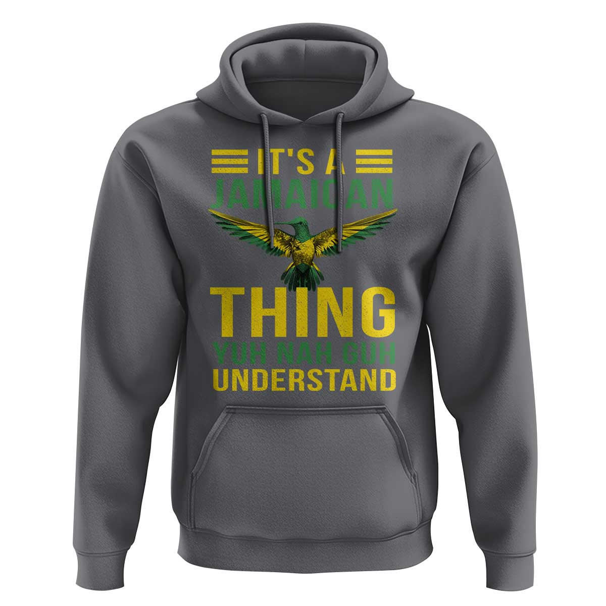 It's A Jamaican Thing Yuh Nah Guh Understand Hoodie Jamaica Hummingbird - Wonder Print Shop