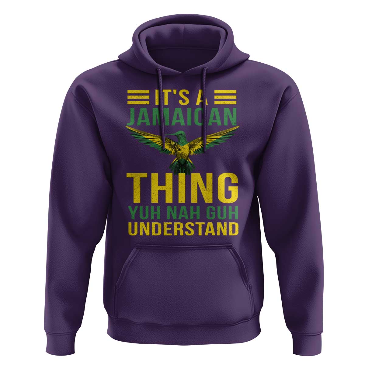 It's A Jamaican Thing Yuh Nah Guh Understand Hoodie Jamaica Hummingbird - Wonder Print Shop