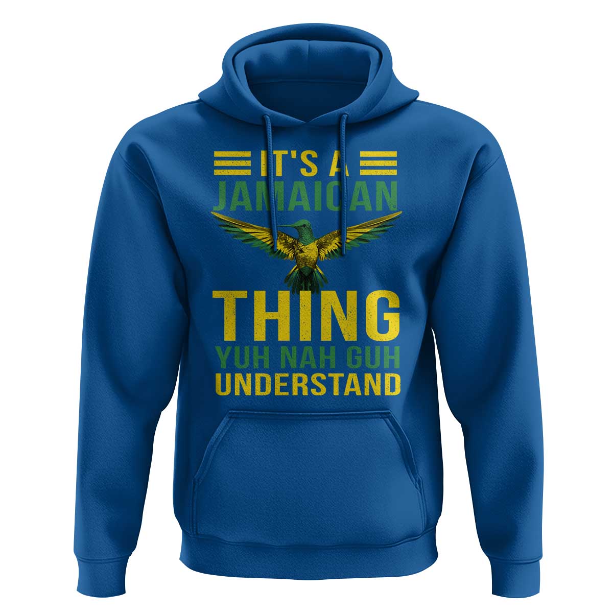 It's A Jamaican Thing Yuh Nah Guh Understand Hoodie Jamaica Hummingbird - Wonder Print Shop